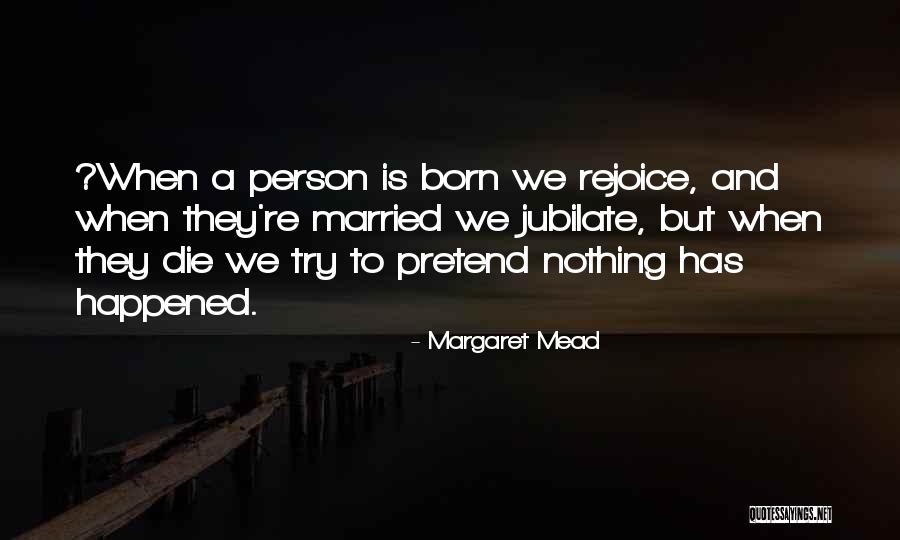 Married Quotes By Margaret Mead