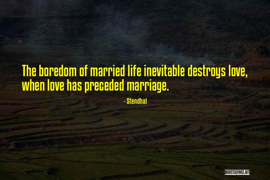 Married Quotes By Stendhal