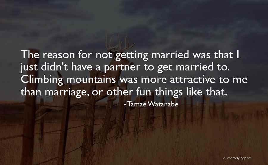 Married Quotes By Tamae Watanabe