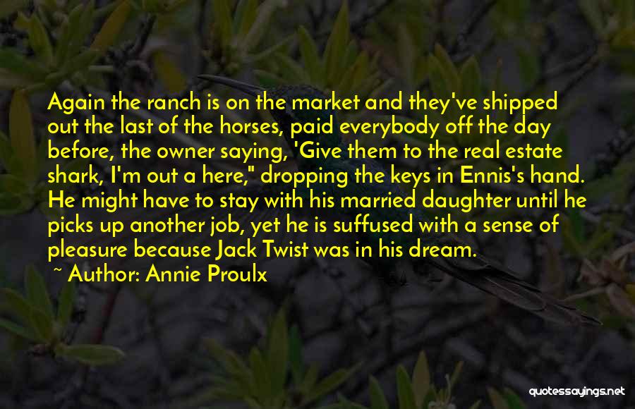 Married To Job Quotes By Annie Proulx