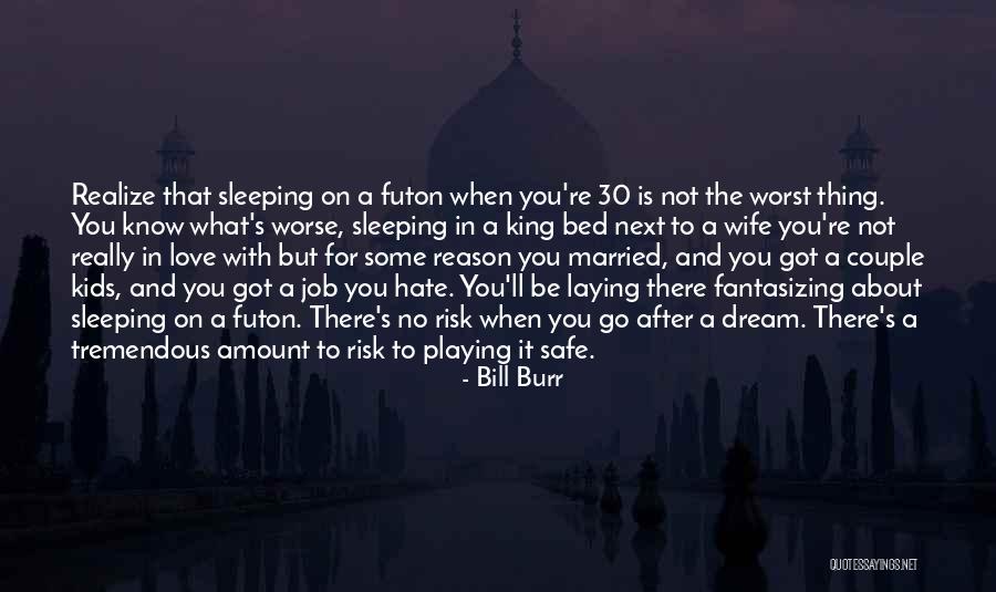 Married To Job Quotes By Bill Burr