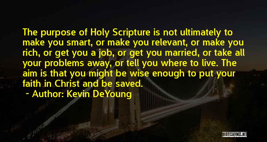 Married To Job Quotes By Kevin DeYoung