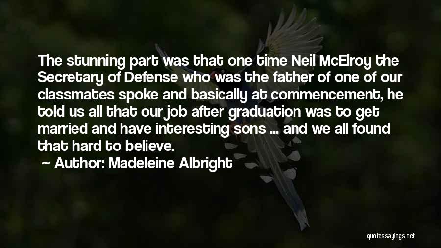 Married To Job Quotes By Madeleine Albright