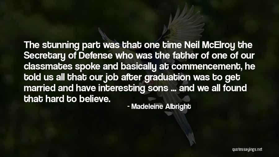 Married To Job Quotes By Madeleine Albright