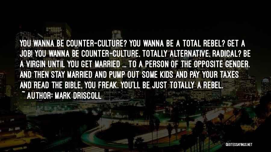 Married To Job Quotes By Mark Driscoll