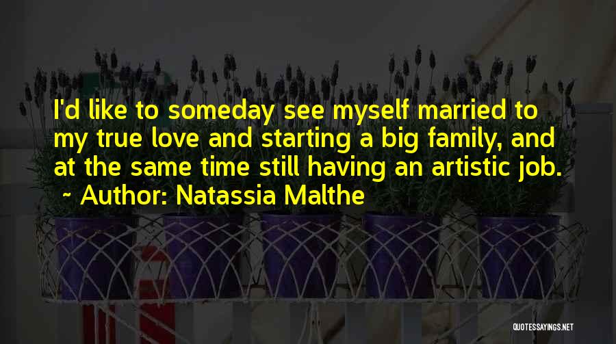 Married To Job Quotes By Natassia Malthe