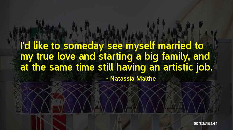 Married To Job Quotes By Natassia Malthe