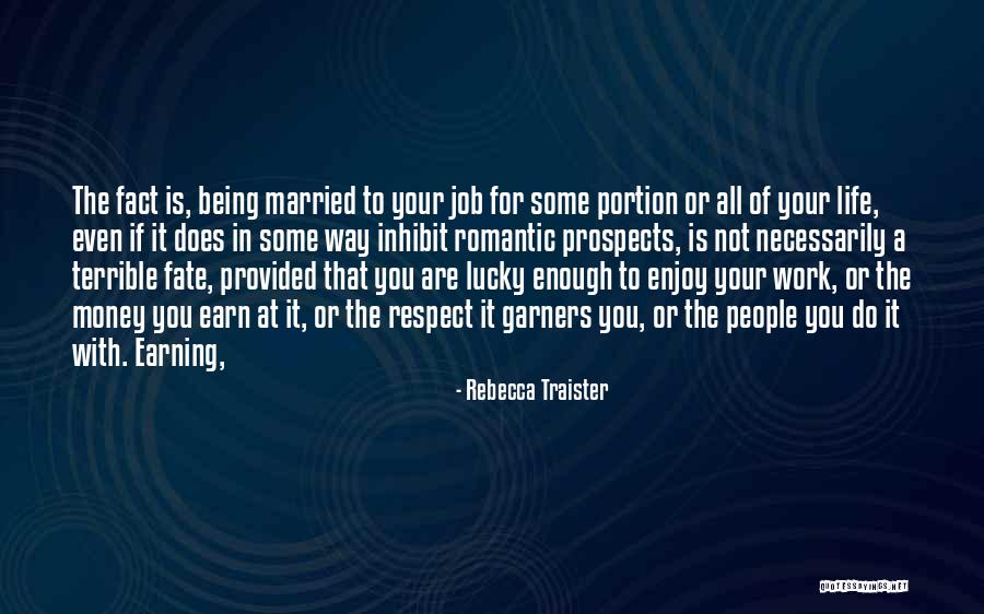 Married To Job Quotes By Rebecca Traister