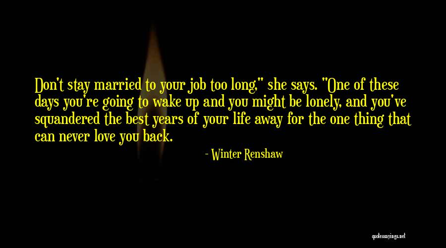 Married To Job Quotes By Winter Renshaw