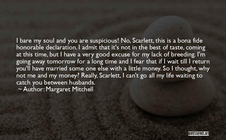 Married To Money Quotes By Margaret Mitchell