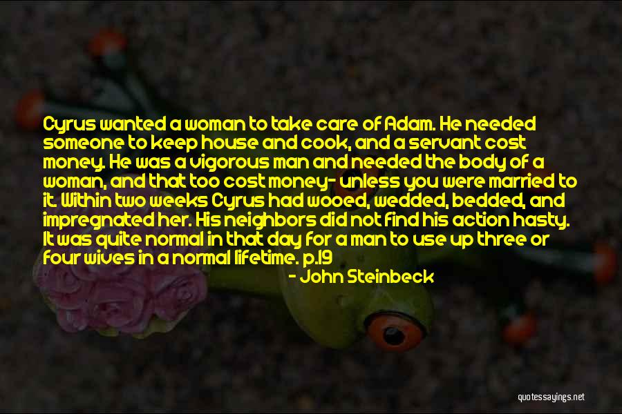 Married To My Money Quotes By John Steinbeck Married To My Money Quotes By John Steinbeck