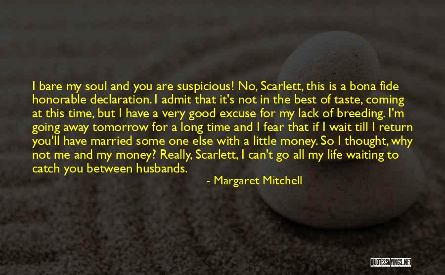 Married To My Money Quotes By Margaret Mitchell