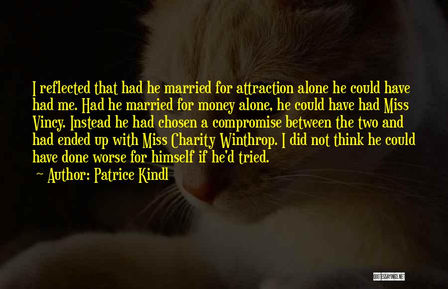 Married To My Money Quotes By Patrice Kindl