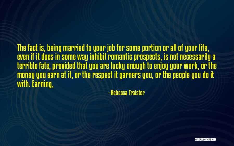 Married To My Money Quotes By Rebecca Traister