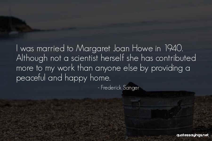 Married To My Work Quotes By Frederick Sanger Married To My Work Quotes By Frederick Sanger
