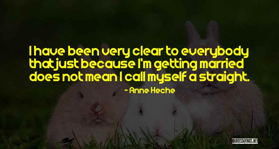 Married To Myself Quotes By Anne Heche Married To Myself Quotes By Anne Heche