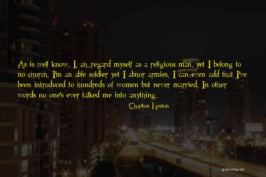 Married To Myself Quotes By Charlton Heston Married To Myself Quotes By Charlton Heston
