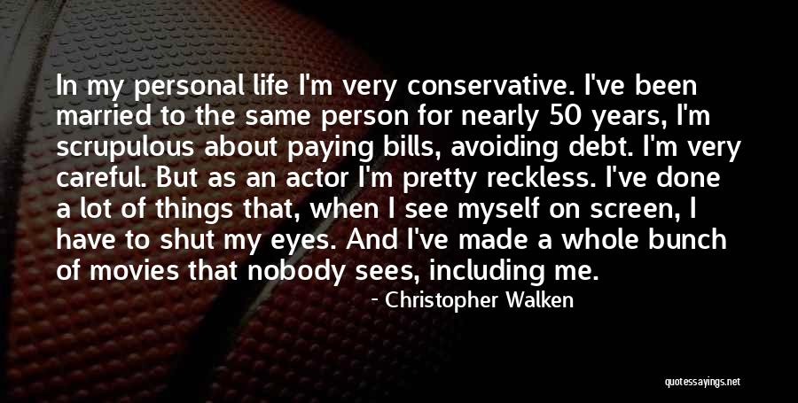 Married To Myself Quotes By Christopher Walken Married To Myself Quotes By Christopher Walken