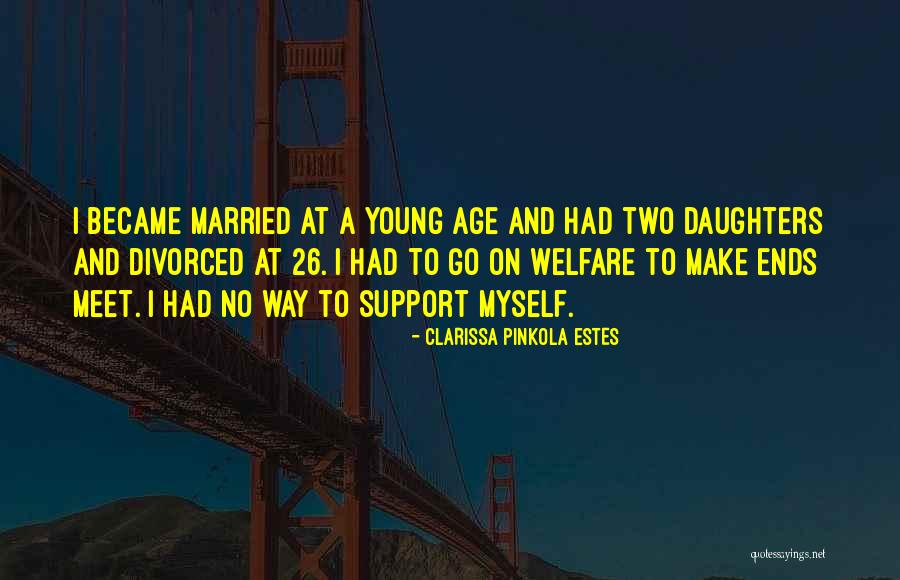Married To Myself Quotes By Clarissa Pinkola Estes Married To Myself Quotes By Clarissa Pinkola Estes