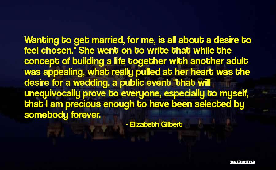 Married To Myself Quotes By Elizabeth Gilbert Married To Myself Quotes By Elizabeth Gilbert