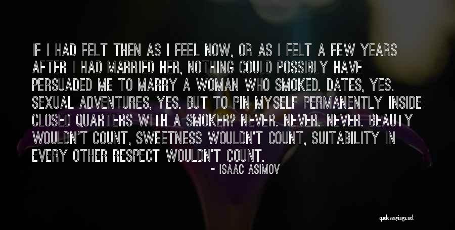 Married To Myself Quotes By Isaac Asimov Married To Myself Quotes By Isaac Asimov