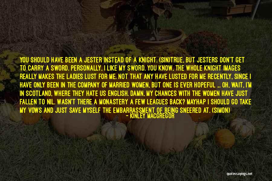 Married To Myself Quotes By Kinley MacGregor Married To Myself Quotes By Kinley MacGregor