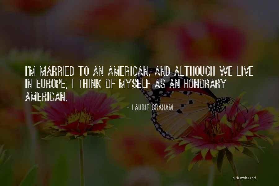 Married To Myself Quotes By Laurie Graham Married To Myself Quotes By Laurie Graham