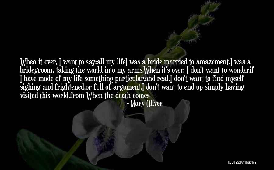 Married To Myself Quotes By Mary Oliver Married To Myself Quotes By Mary Oliver