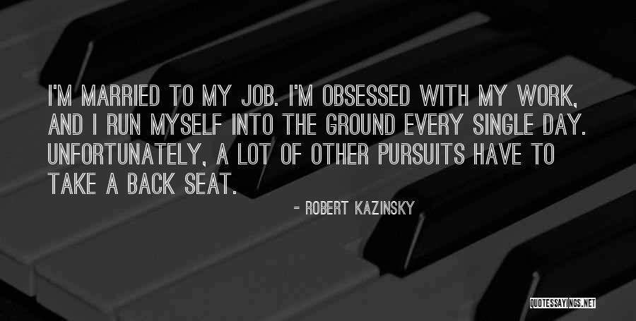 Married To Myself Quotes By Robert Kazinsky Married To Myself Quotes By Robert Kazinsky