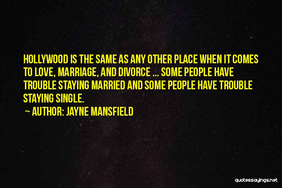 Married To Single Quotes By Jayne Mansfield