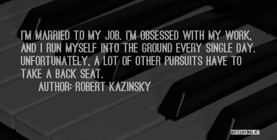 Married To Single Quotes By Robert Kazinsky