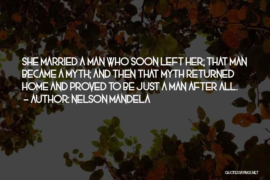 Married To Soon Quotes By Nelson Mandela