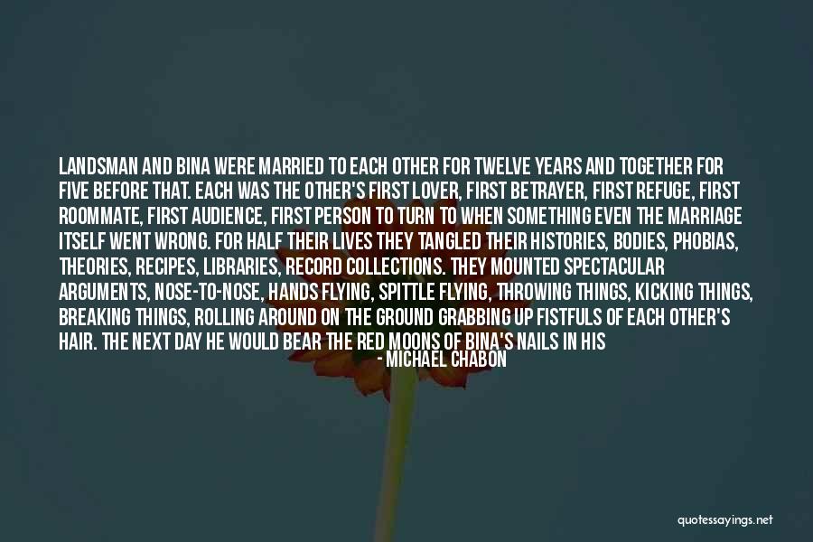 Married To The Wrong Person Quotes By Michael Chabon Married To The Wrong Person Quotes By Michael Chabon