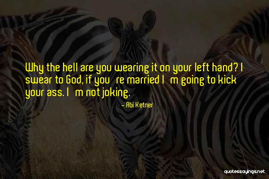 Married To You Quotes By Abi Ketner