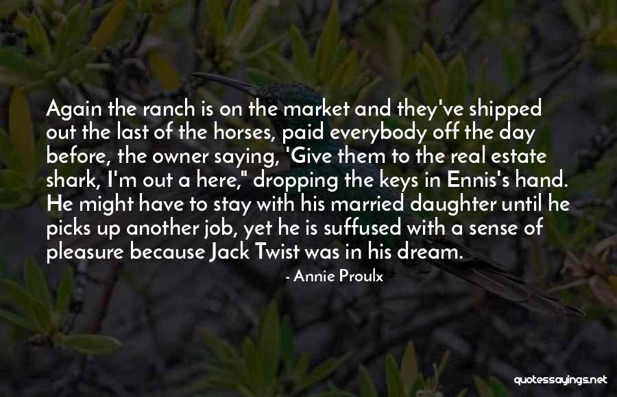 Married To Your Job Quotes By Annie Proulx Married To Your Job Quotes By Annie Proulx