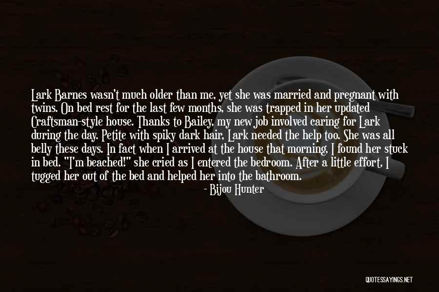 Married To Your Job Quotes By Bijou Hunter Married To Your Job Quotes By Bijou Hunter