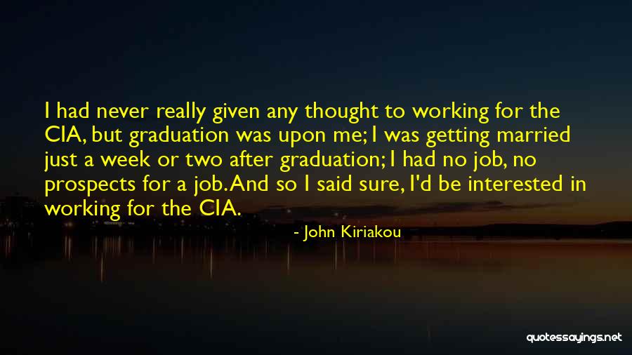 Married To Your Job Quotes By John Kiriakou Married To Your Job Quotes By John Kiriakou