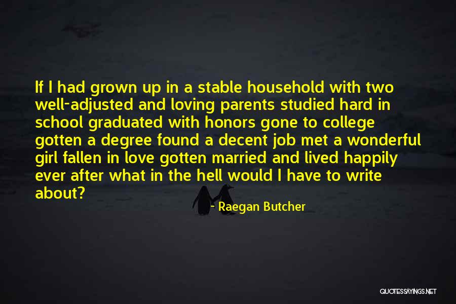 Married To Your Job Quotes By Raegan Butcher Married To Your Job Quotes By Raegan Butcher