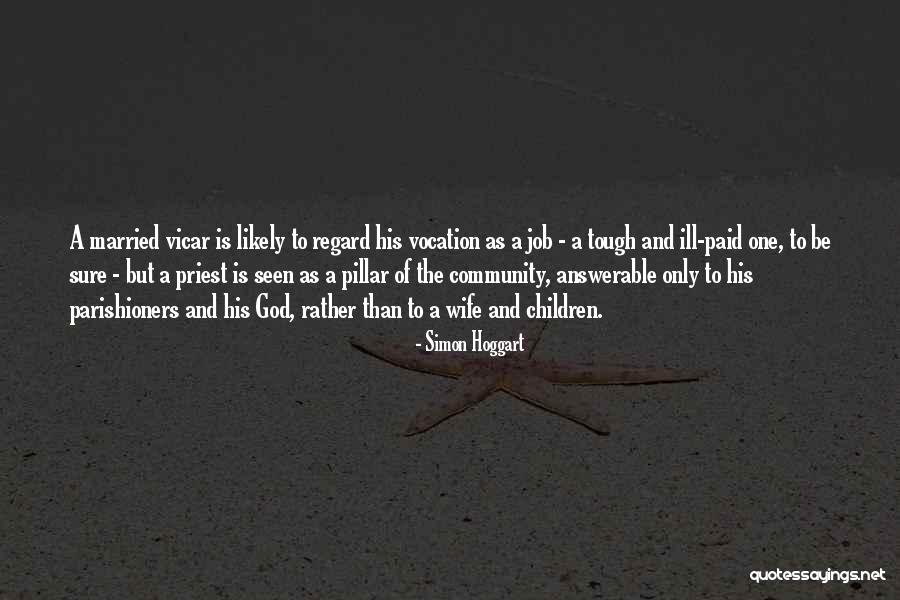 Married To Your Job Quotes By Simon Hoggart Married To Your Job Quotes By Simon Hoggart