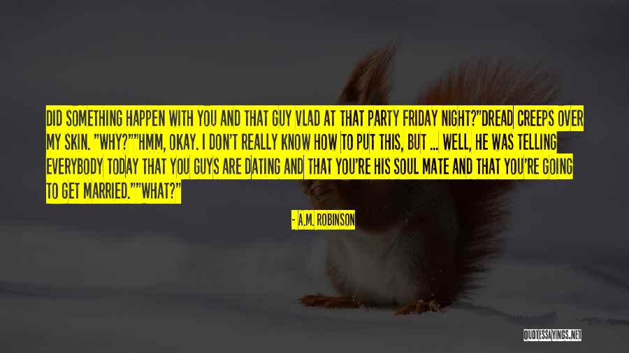 Married Today Quotes By A.M. Robinson Married Today Quotes By A.M. Robinson