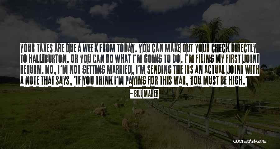 Married Today Quotes By Bill Maher Married Today Quotes By Bill Maher