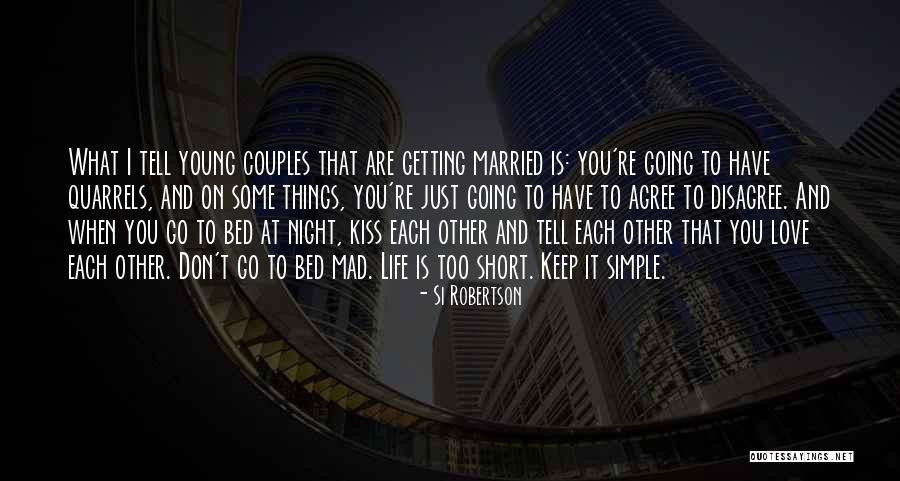 Married Too Young Quotes By Si Robertson Married Too Young Quotes By Si Robertson
