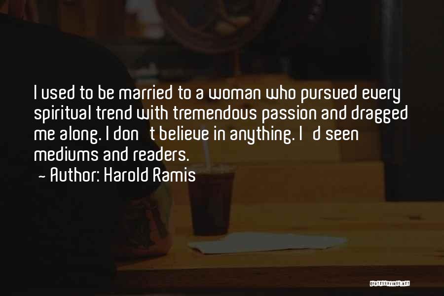 Married Woman Quotes By Harold Ramis