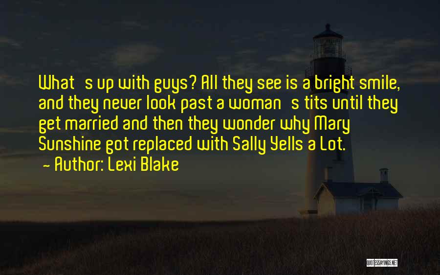 Married Woman Quotes By Lexi Blake