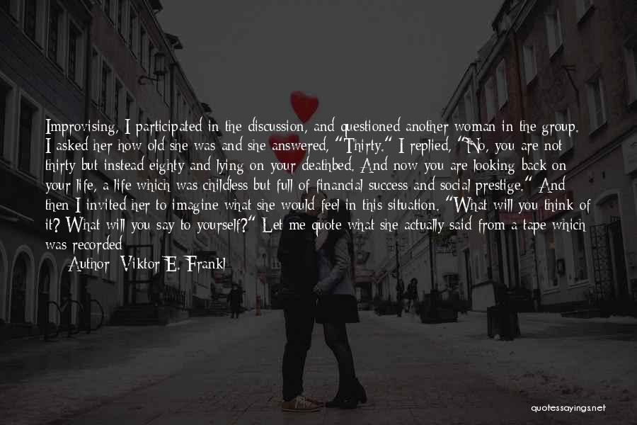 Married Woman Quotes By Viktor E. Frankl