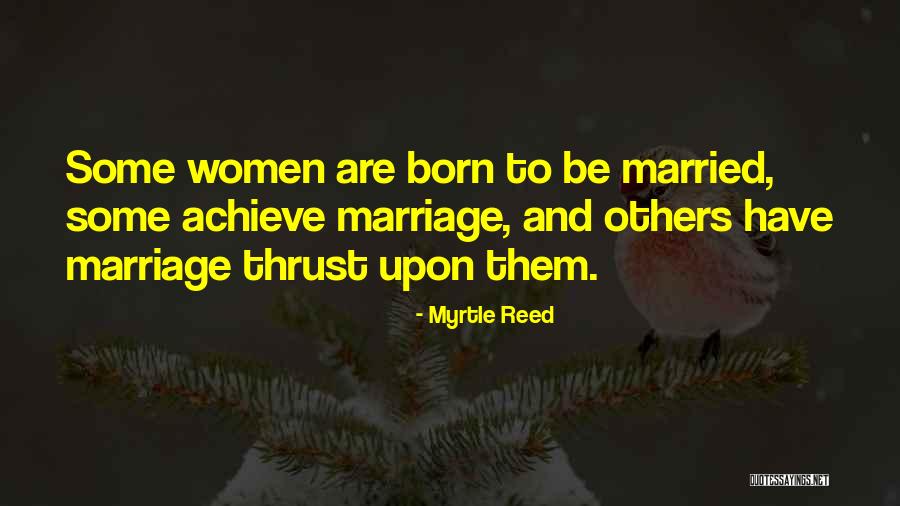 Married Women Quotes By Myrtle Reed Married Women Quotes By Myrtle Reed