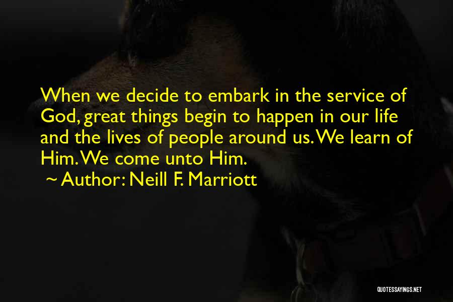 Marriott Quotes By Neill F. Marriott