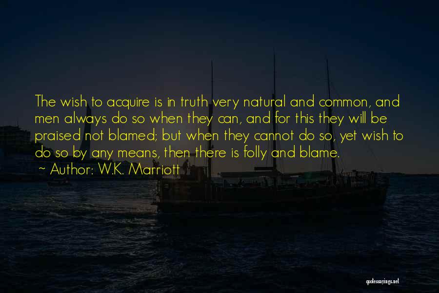 Marriott Quotes By W.K. Marriott