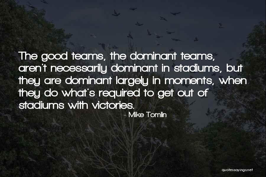 Marroni Risotto Quotes By Mike Tomlin Marroni Risotto Quotes By Mike Tomlin
