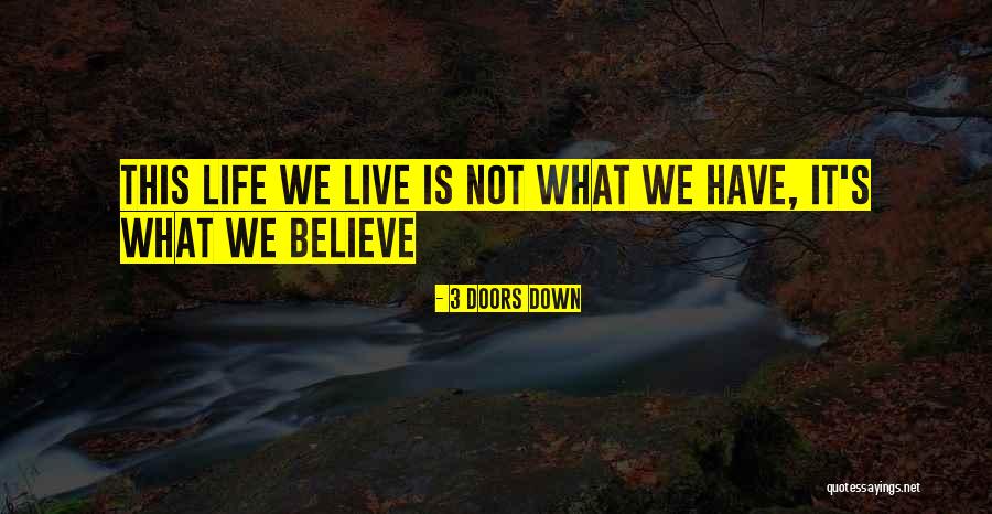 Marrons Quotes By 3 Doors Down Marrons Quotes By 3 Doors Down